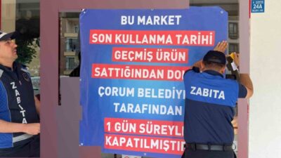 Çorum Belediyesi denetiminde son tüketim tarihi geçmiş ürün bulunduran zincir