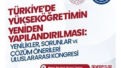 Eğitim Bir-Sen tarafından düzenlenecek kongre, Türkiye’deki yükseköğretimin sorunlarını ele alacak.
