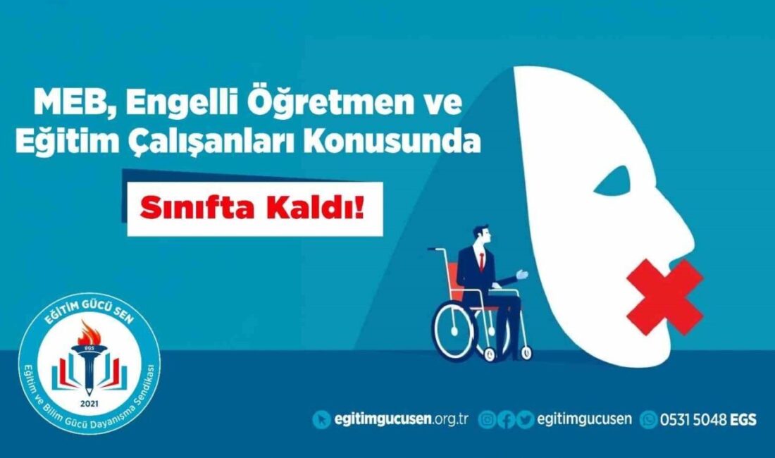 Eğitim Gücü-Sen Engelsiz Eğitim Çalışanları Kurulu, 2 bin 590 engelli