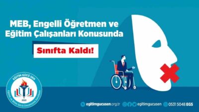 Eğitim Gücü-Sen Engelsiz Eğitim Çalışanları Kurulu, 2 bin 590 engelli