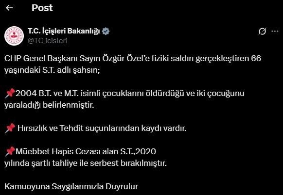 İçişleri Bakanlığı, CHP Genel Başkanı Özgür Özel'e saldıran şahsın müebbet