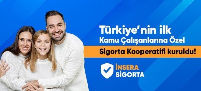 Ticaret Bakanlığı tarafından onaylanan İnsera Sigorta Kooperatifi, kamuda çalışanlara ve