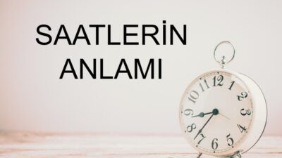 Gün içinde telefonumuza, saate ya da bilgisayara bakarken bazen denk