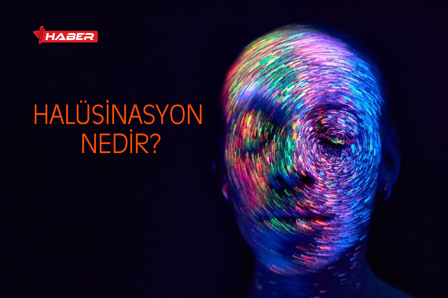 halisinasyon ne demek