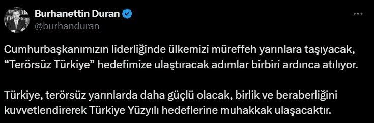 İletişim Başkanı Duran: “Türkiye, terörsüz yarınlarda daha güçlü olacak, birlik ve beraberliğini kuvvetlendirerek Türkiye Yüzyılı hedeflerine muhakkak ulaşacaktır” İletişim Başkanı Burhanettin Duran,