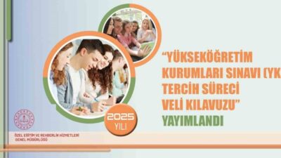 YKS Tercih Süreci Veli Kılavuzu yayımlandı, 81 ilde 19 bin