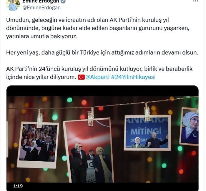 Emine Erdoğan, AK Parti'nin 24'üncü kuruluş yıl dönümünü video paylaşımıyla
