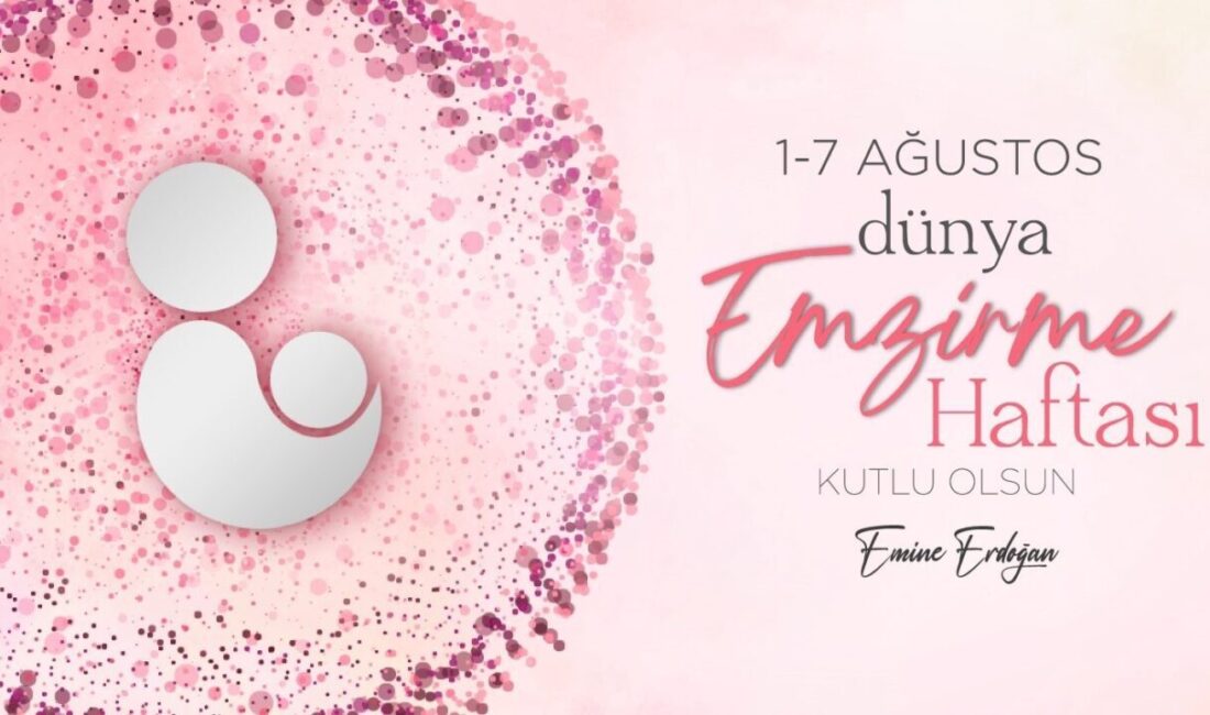 Emine Erdoğan, Dünya Emzirme Haftası'nda anne sütünün önemine vurgu yaparak,
