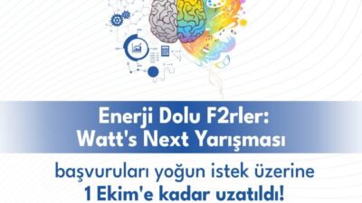 OEDAŞ'ın düzenlediği "Enerji Dolu F2rler: Watt’s Next" yarışmasının başvuru süresi
