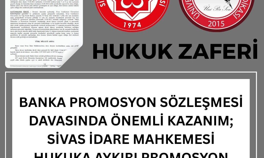 Üni-Per-Sen, Sivas Cumhuriyet Üniversitesi'nde promosyon sözleşmesi davasında başarılı oldu. Sivas