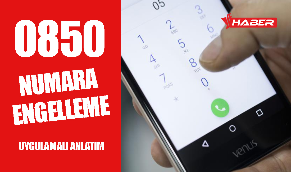 0850 engelleme