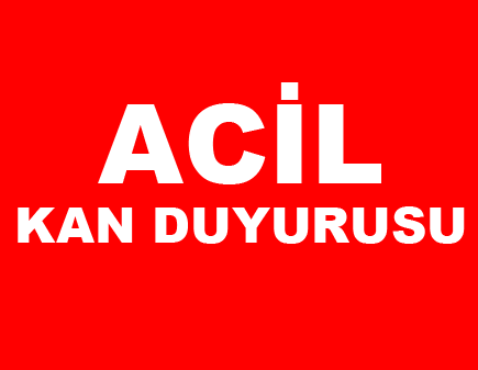 Birol Yıldırım, Ankara Gazi Hastanesi’nde tedavi görmektedir. Hastamız için 0