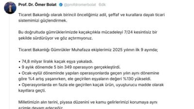 Ticaret Bakanı Ömer Bolat, gümrüklerdeki kaçakçılıkla mücadelede 2025'in ilk 9