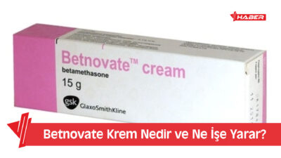 Betnovate krem, ciltte görülen egzama, sedef hastalığı, dermatit ve benzeri
