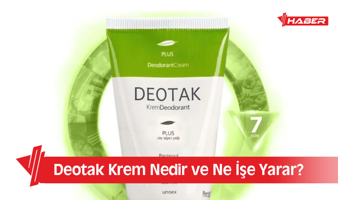 Edinilen bilgilere göre Deotak Krem, son yıllarda kullanıcıların en çok