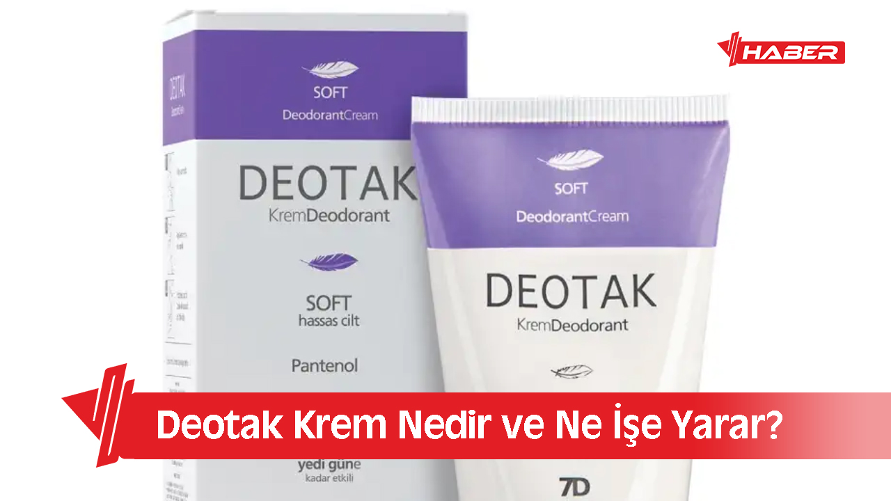 deotak krem nedir