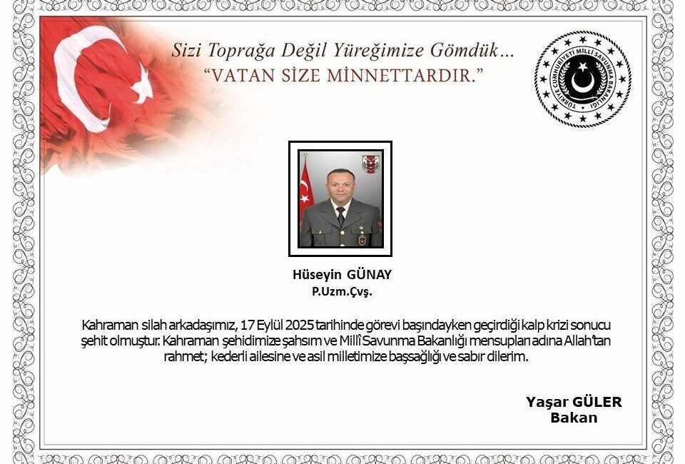 Piyade Uzman Çavuş Hüseyin Günay, görev sırasında kalp krizi geçirerek