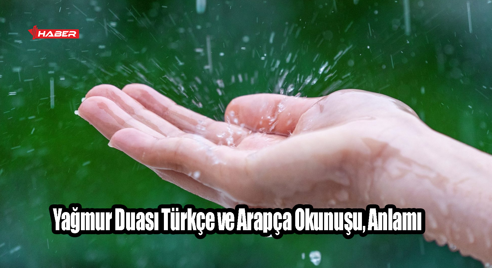 yağmur duası arapça okunuşu