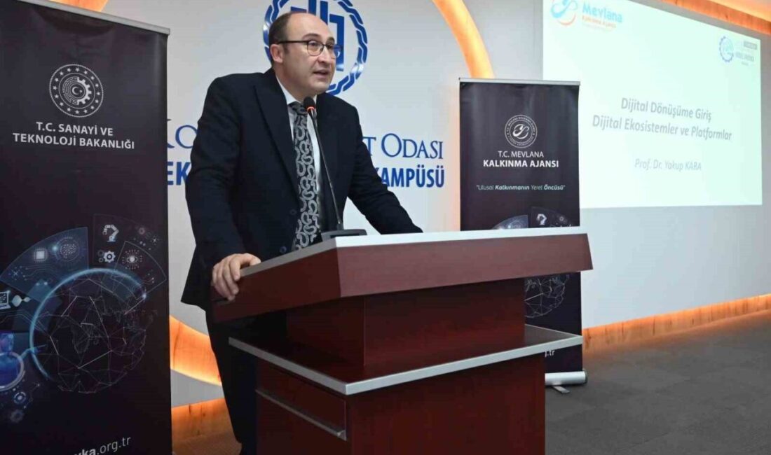 MEVKA ve Konya Ticaret Odası işbirliği ile düzenlenen "Dijital Dönüşüm