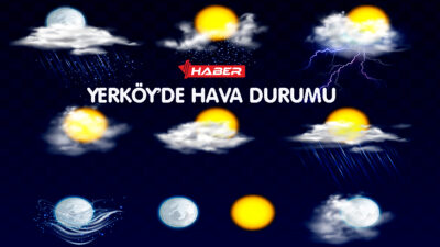 Meteoroloji Genel Müdürlüğü’nün tahminlerine göre 26 Ekim Pazar günü Yerköy’de