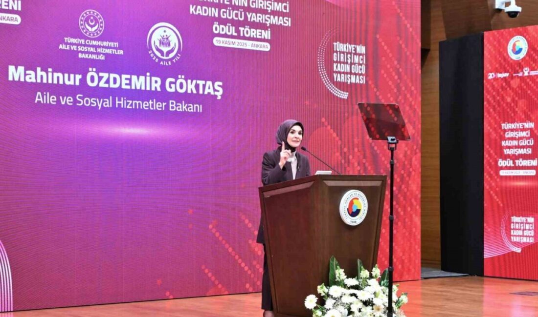 Aile ve Sosyal Hizmetler Bakanı Mahinur Özdemir Göktaş, kadın girişimcilere