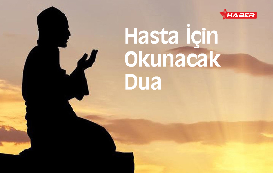 kanser hastası için okunacak dua