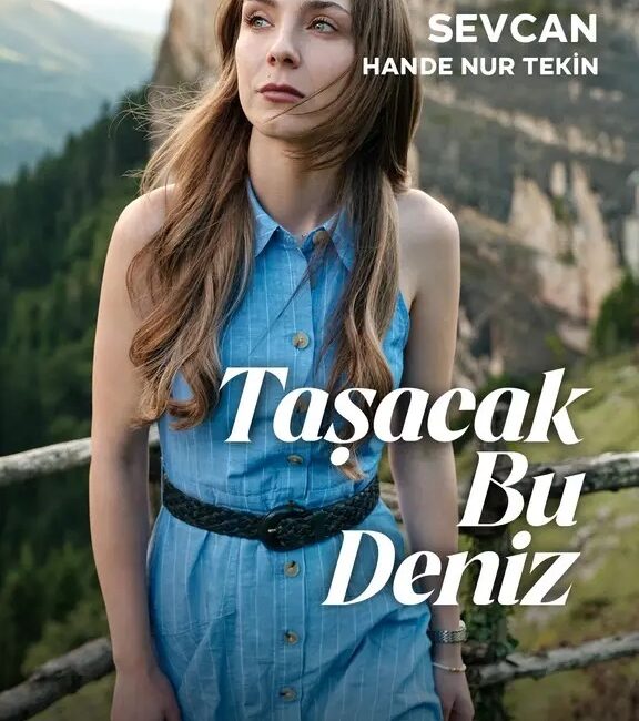 Taşacak Bu Deniz dizisi, güçlü kadrosu ve etkileyici hikayesiyle gündem