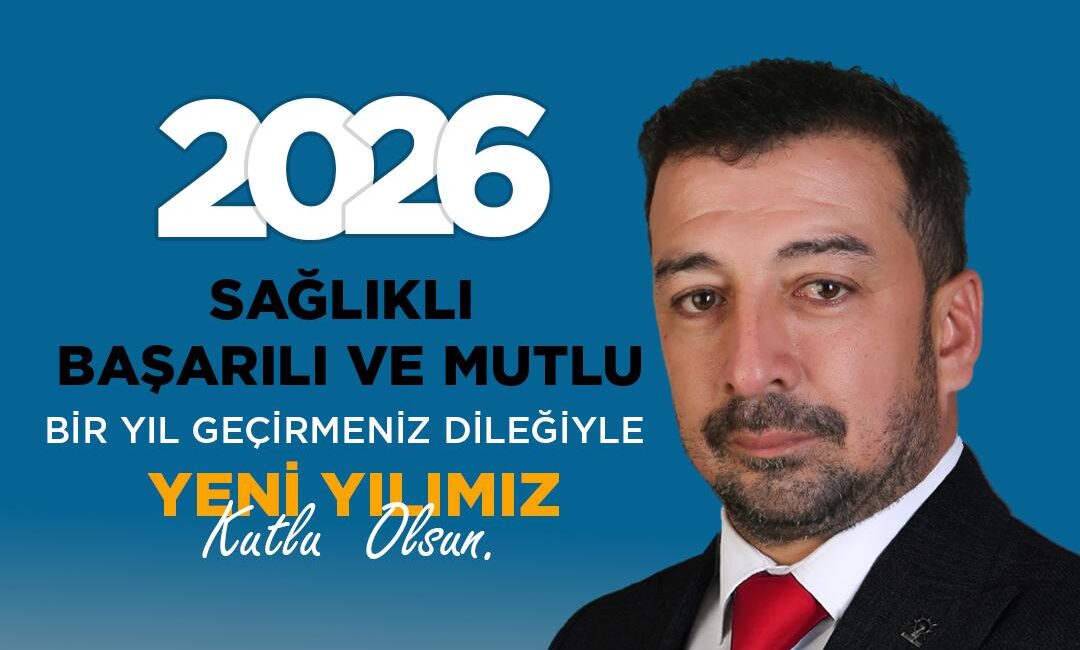 AK Parti Yerköy İlçe Başkanı Serkan Işık, 2026 yılı dolayısıyla