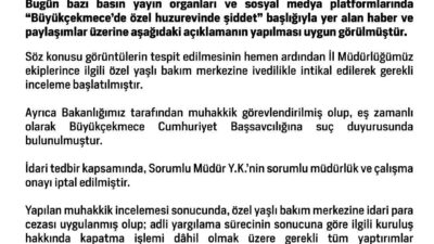 Aile ve Sosyal Hizmetler Bakanlığı, Büyükçekmece’deki özel huzurevinde şiddet iddialarına