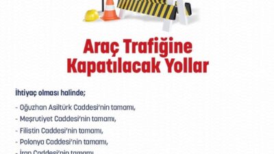 Ankara Emniyet Müdürlüğü, yılbaşı için alınacak tedbirler çerçevesinde bazı yolların