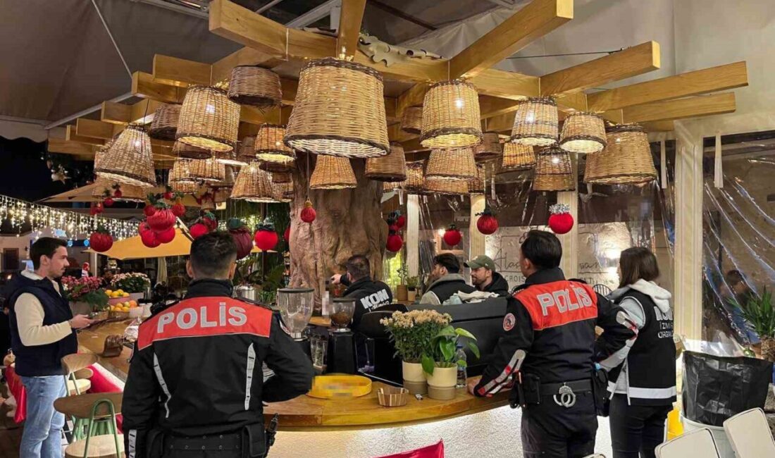 Çeşme’nin popüler turistik ilçesinde, yaklaşan yılbaşı öncesinde eğlence mekanlarına yönelik