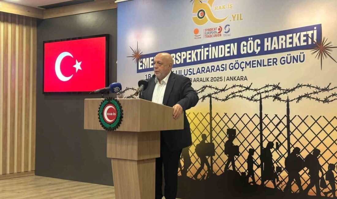 HAK-İŞ Konfederasyonu Başkanı Mahmut Arslan, göçmenlerin haklarını yerli vatandaşların haklarıyla