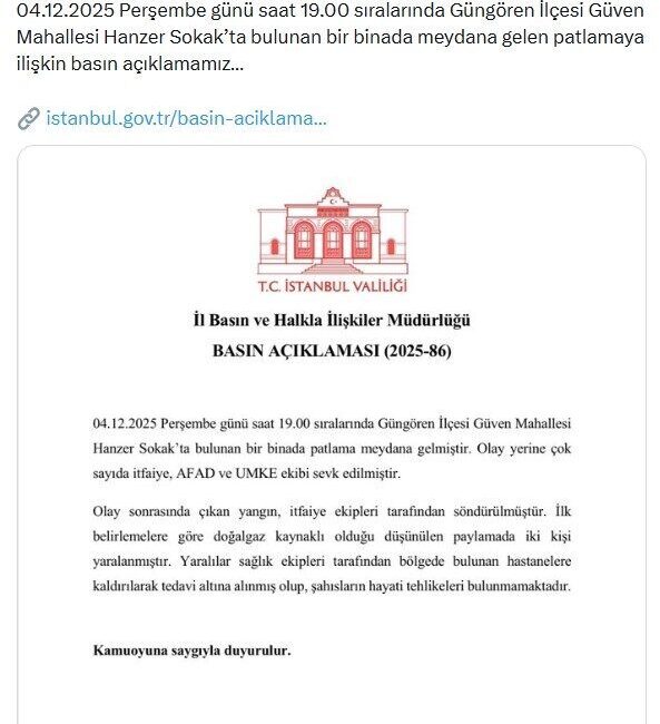 İstanbul Valiliği, Güngören’de meydana gelen ve doğalgaz kaynaklı olduğu tahmin