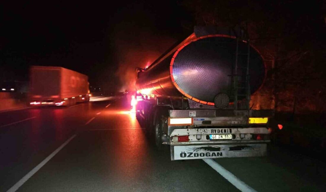 Adana’nın Pozantı ilçesinde gece saatlerinde meydana gelen ve yağ yüklü