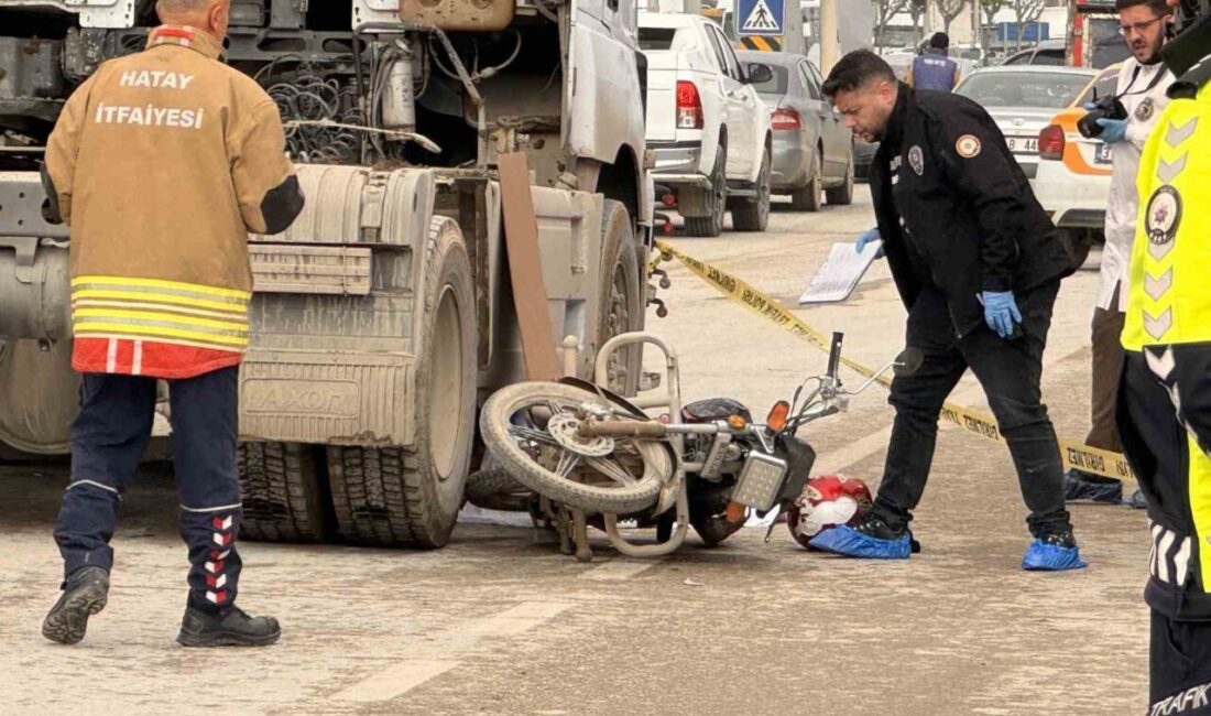 Hatay’da meydana gelen trafik kazasında, motosiklet ile çarpışan bir tırın