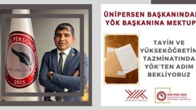 ÜNİPERSEN Genel Başkanı İbrahim Güzel, idari personelin temel sorunlarını içeren