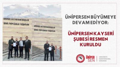 Kayseri’de yer alan Üniversite İdari Personel Sendikası’nın şubesi resmen faaliyete