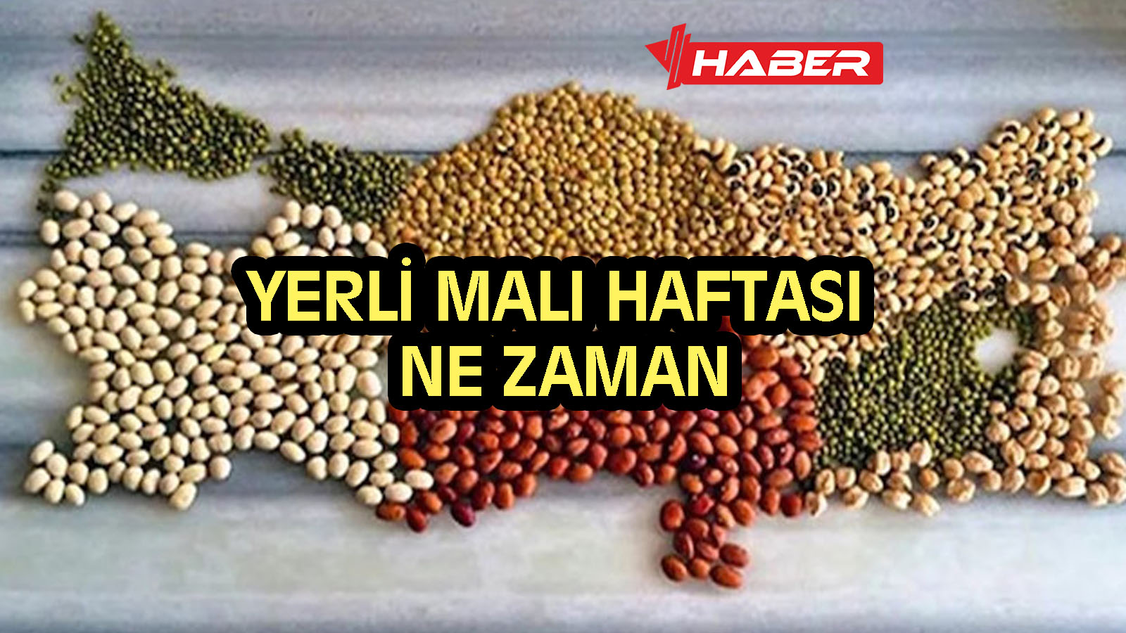 yerli malı ne zaman