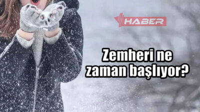 Kış mevsiminin etkisini artırmasıyla birlikte zemheri başlangıç ve bitiş tarihleri