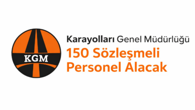 Karayolları Genel Müdürlüğü, merkez ve taşra teşkilatlarında görevlendirilmek üzere 150