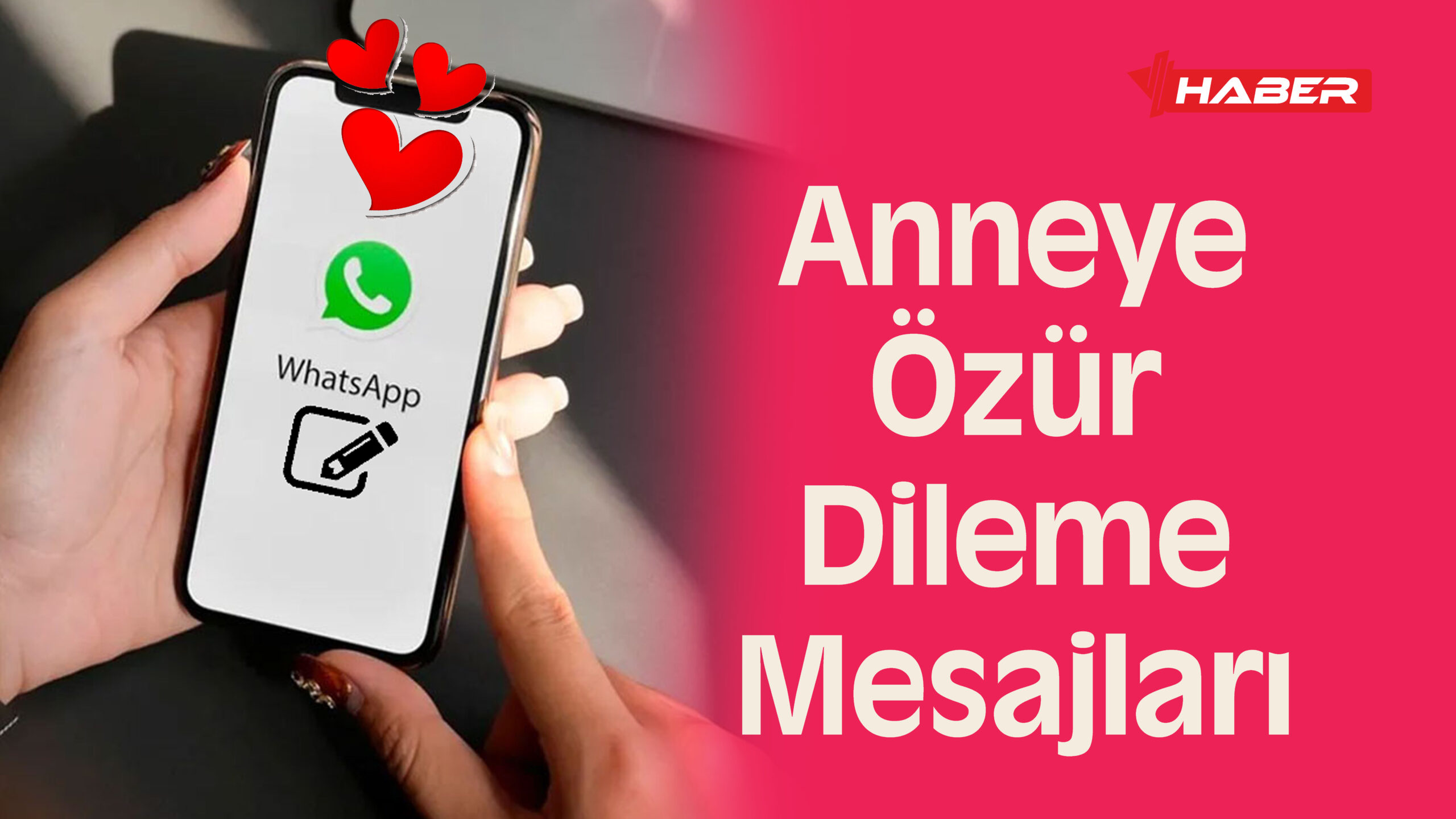 anneden özür dileme mesajları