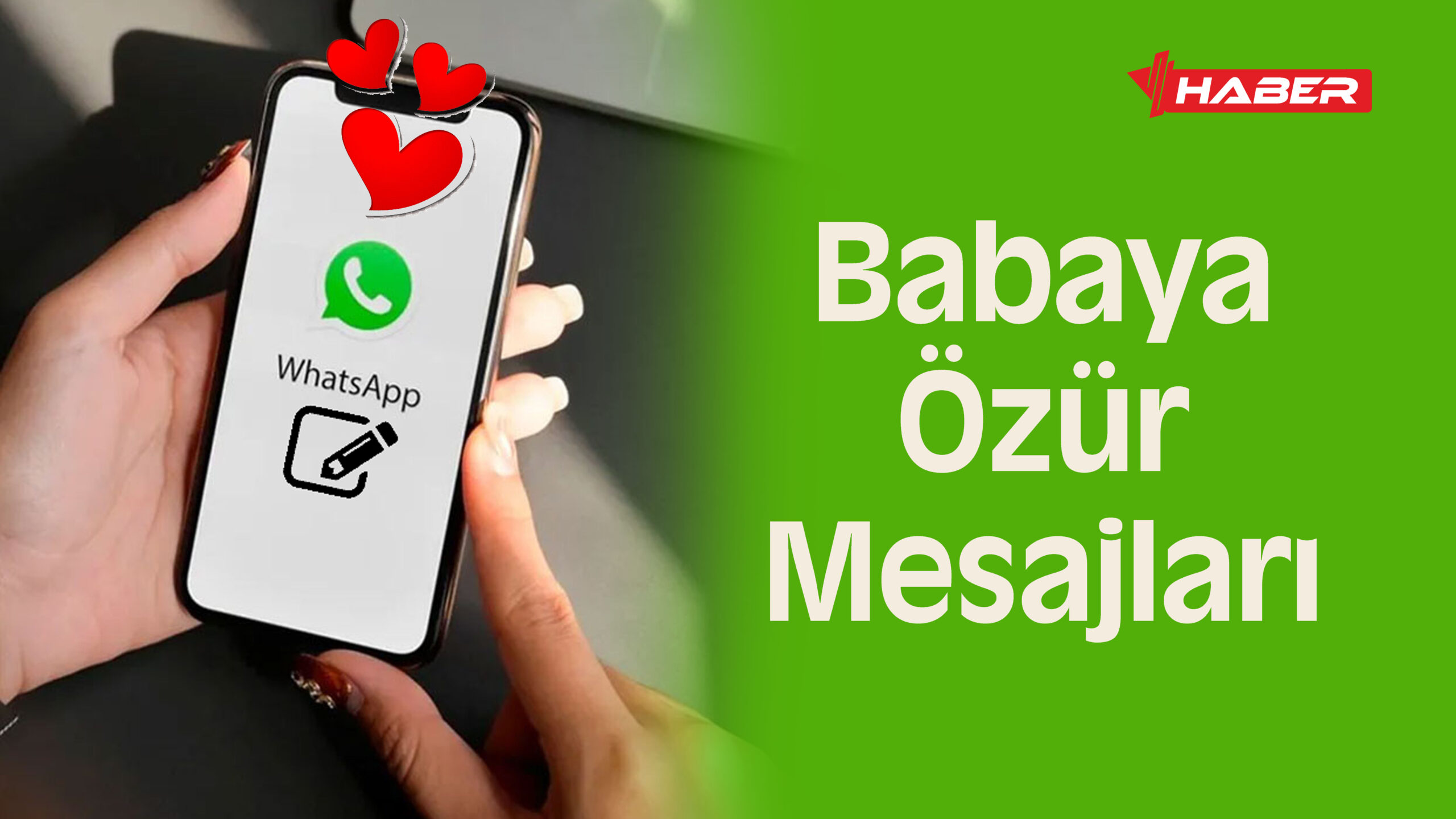 babaya özür dileme 
