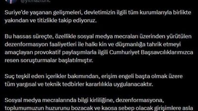 Adalet Bakanı Yılmaz Tunç, Suriye’deki olaylarla ilgili yapılan paylaşımların halkı