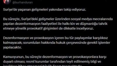 İletişim Başkanı Burhanettin Duran, Suriye’deki gelişmelerle ilgili açıklamalarda bulunarak, sosyal