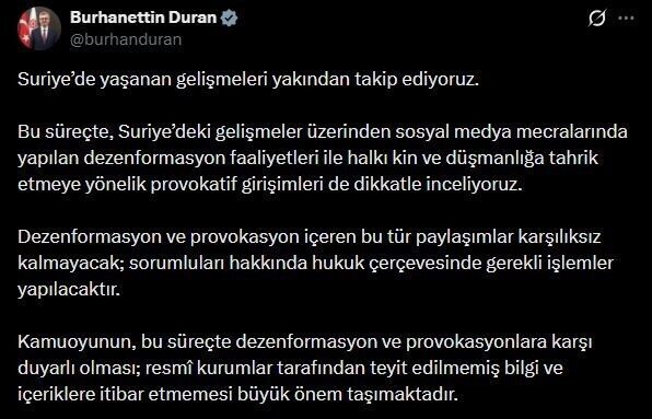 İletişim Başkanı Burhanettin Duran, Suriye’deki gelişmelerle ilgili açıklamalarda bulunarak, sosyal