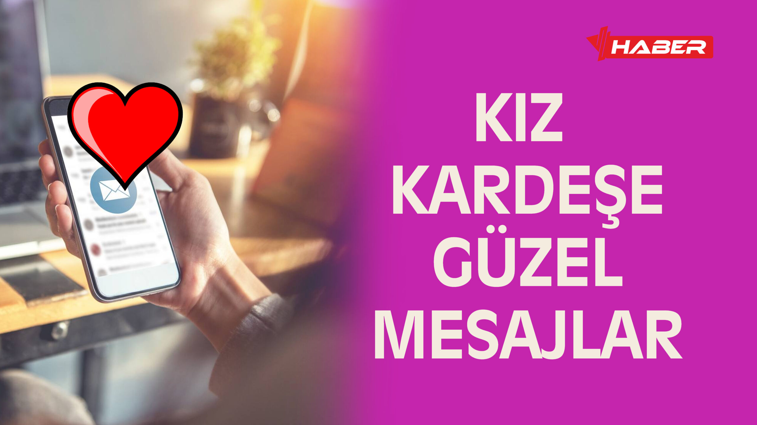 kız kardeşe güzel mesajlar yeni
