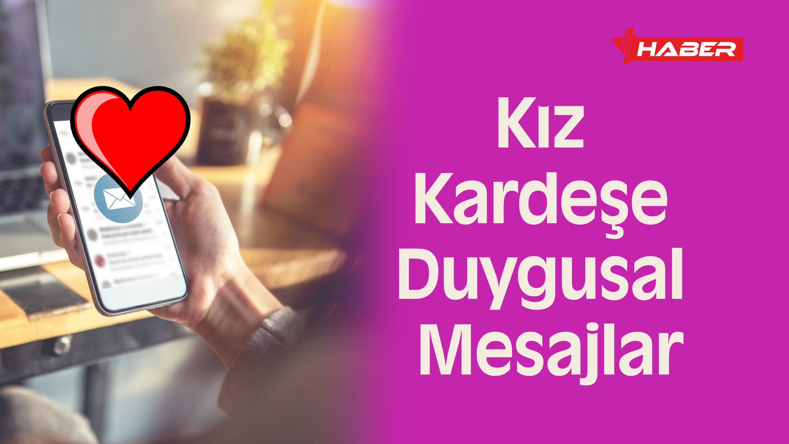 kız kardeşe mesaj