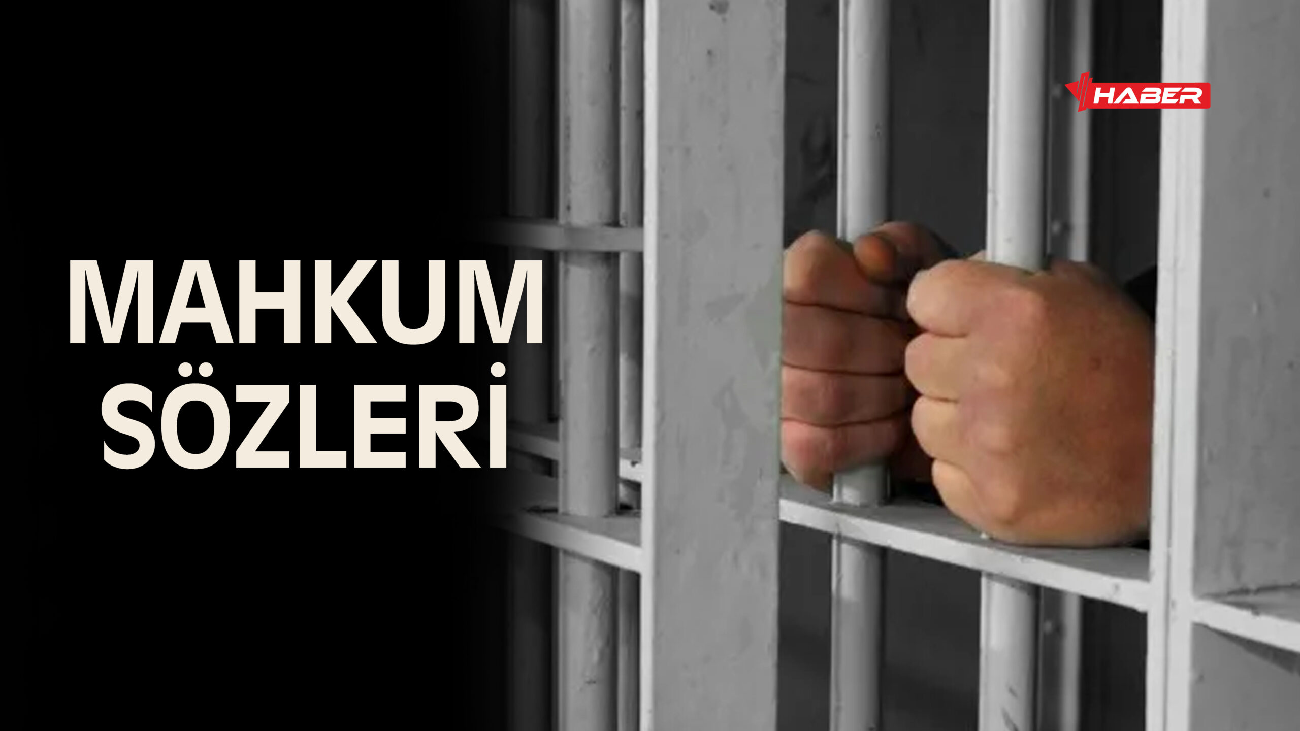 mahkum sözleri yeni
