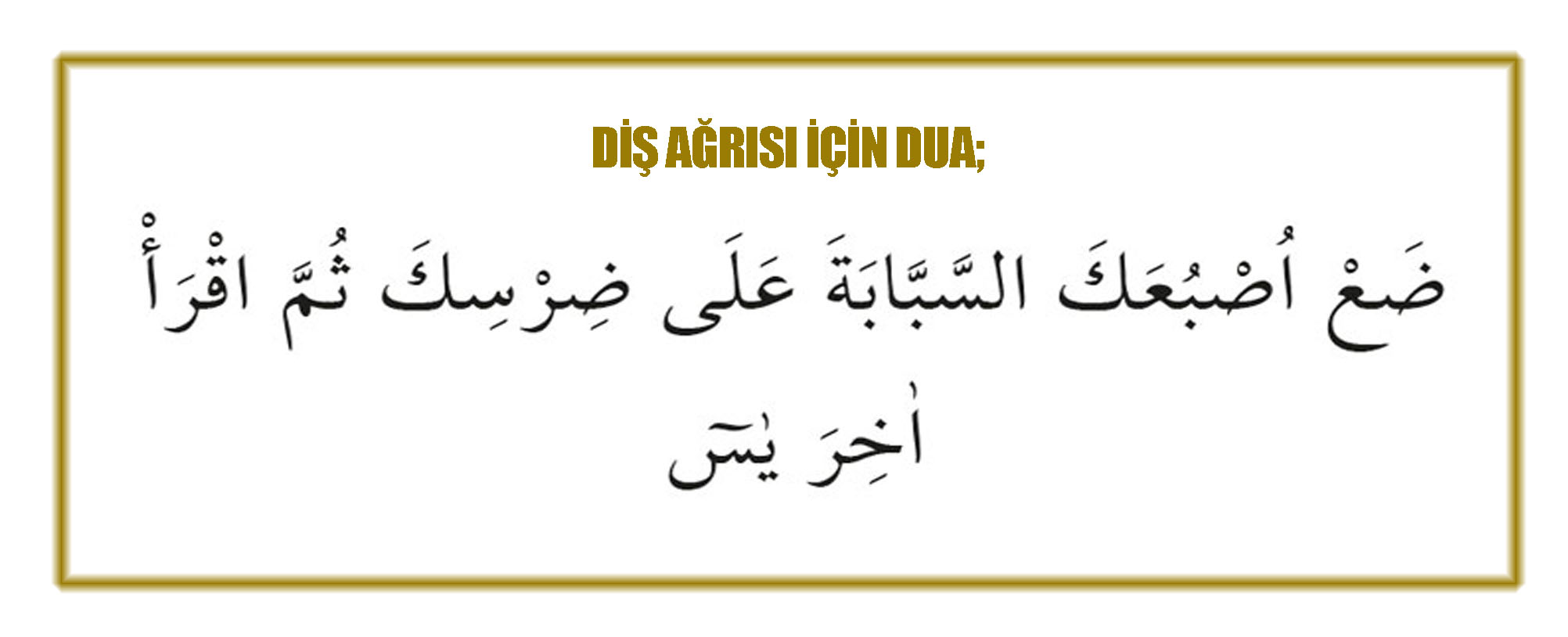 diş ağrısı için dua