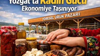 Yozgat’ta kadın girişimcilerin üretim gücünü ekonomiye kazandırmayı hedefleyen Yöresel Ürün